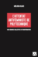 Attentat antiféministe de Polytechnique (L') [nouvelle édition]